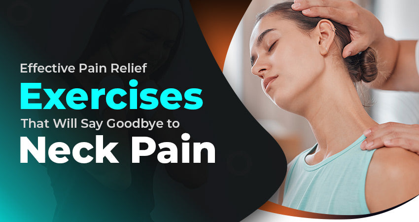 Neck Pain No More: Discover Effective Exercises for Relief – ELYXR